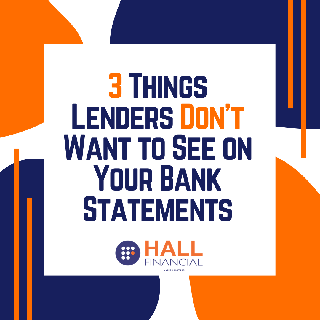 3 Things Lenders Don’t Want to See on Your Bank Statements